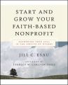 Start and Grow Your Faith-Based Nonprofit. Answering Your Call in the Service of Others