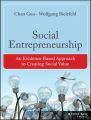 Social Entrepreneurship. An Evidence-Based Approach to Creating Social Value