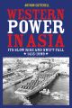 Western Power in Asia. Its Slow Rise and Swift Fall, 1415 - 1999