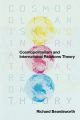 Cosmopolitanism and International Relations Theory