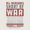 All Measures Short of War
