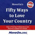 MoveOn's Fifty Ways to Love Your Country