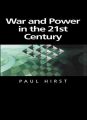 War and Power in the Twenty-First Century