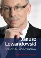 Janusz Lewandowski. Sprinter dlugodystansowy