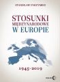 Stosunki miedzynarodowe w Europie 1945-2019