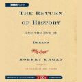 Return of History and the End of Dreams