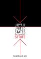 Libya and the United States, Two Centuries of Strife