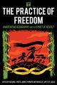 The Practice of Freedom