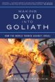 Making David into Goliath