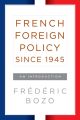 French Foreign Policy since 1945