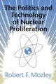 The Politics and Technology of Nuclear Proliferation