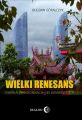 Wielki renesans. Chinska transformacja i jej konsekwencje