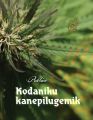 Kodaniku kanepilugemik. Koik, mida igauks peaks teadma kannabinoididest