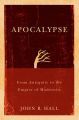 Apocalypse. From Antiquity to the Empire of Modernity