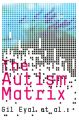 The Autism Matrix