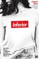 Inferior: How Science Got Women Wrong  and the New Research Thats Rewriting The Story