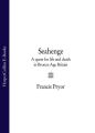 Seahenge: a quest for life and death in Bronze Age Britain