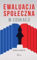 Ewaluacja spoleczna w edukacji