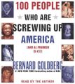 100 People Who are Screwing Up America