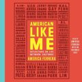 American Like Me