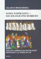 Nowe wspolnoty socjologiczne hybrydy