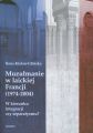 Muzulmanie w laickiej Francji 1974-2004