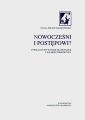 Nowoczesni i postepowi? Cywilizacyjny wymiar Skandynawii z polskiej perspektywy. Studia Polnocnoeuropejskie. Tom III