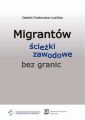 Migrantow sciezki zawodowe bez granic