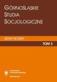 „Gornoslaskie Studia Socjologiczne. Seria Nowa”. T. 3