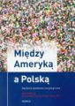 Miedzy Ameryka a Polska