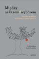 Miedzy nakazem a wyborem