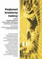 Pasjonaci kreatorzy tworcy
