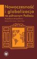 Nowoczesnosc i globalizacja na polnocnym Podlasiu