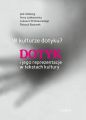 W kulturze dotyku? Dotyk i jego reprezentacje w tekstach kultury