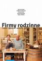 Firmy rodzinne. Ludzie – relacje – wartosci