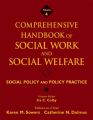 Comprehensive Handbook of Social Work and Social Welfare, Social Policy and Policy Practice