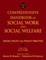 Comprehensive Handbook of Social Work and Social Welfare, Social Policy and Policy Practice