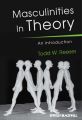 Masculinities in Theory