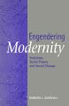 Engendering Modernity