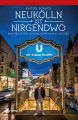 Neukolln ist nirgendwo
