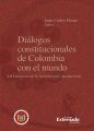 Dialogos constitucionales de Colombia con el mundo