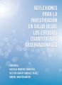 Reflexiones para la investigacion en salud desde los estudios cuantitativos observacionales