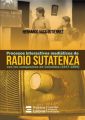 Procesos interactivos mediaticos de Radio Sutatenza con los campesinos de Colombia (1947-1989)