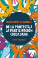 De la protesta a la participacion ciudadana