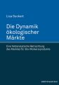 Die Dynamik okologischer Markte