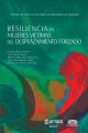 Resiliencia en mujeres victimas del desplazamiento forzado