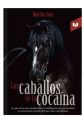 Los caballos de la cocaina