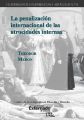 La penalizacion internacional de las atrocidades internas