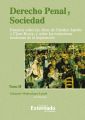 Derecho Penal y Sociedad. Estudios sobre las obras de Gunther Jakobs y Claus Roxin, y sobre las estructuras modernas de la imputacion. Tomo 2
