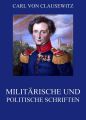 Militarische und politische Schriften